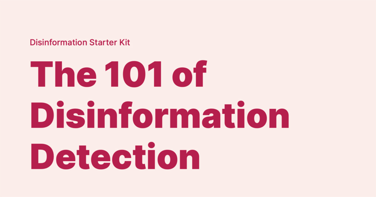 The 101 of Disinformation Detection