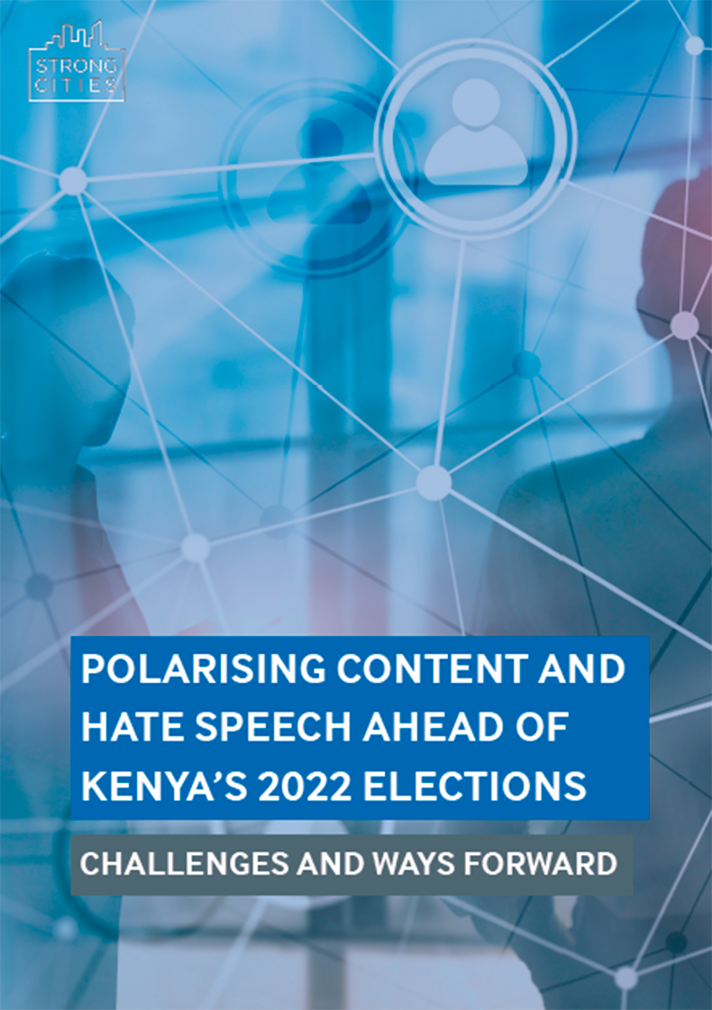 Polarising Content and Hate Speech Ahead of Kenya’s 2022 Elections: Challenges and Ways Forward