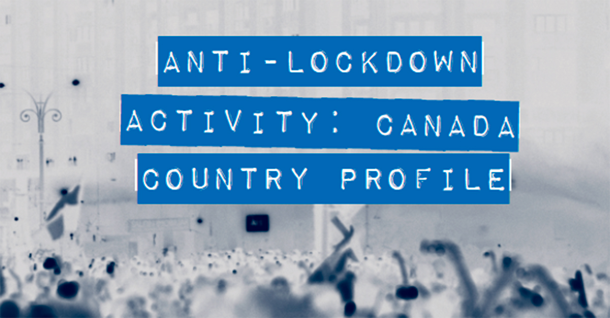 Anti-Lockdown Activity: Canada Country Profile