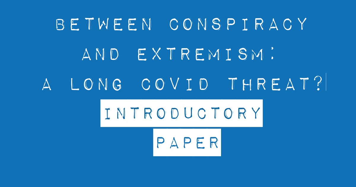 Between Conspiracy and Extremism: A Long COVID Threat? An Introductory Paper