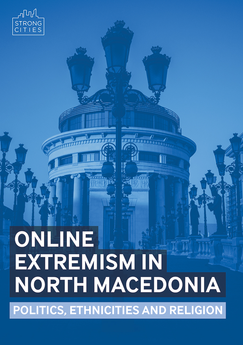 Online Extremism in North Macedonia: Politics, Ethnicities and Religion