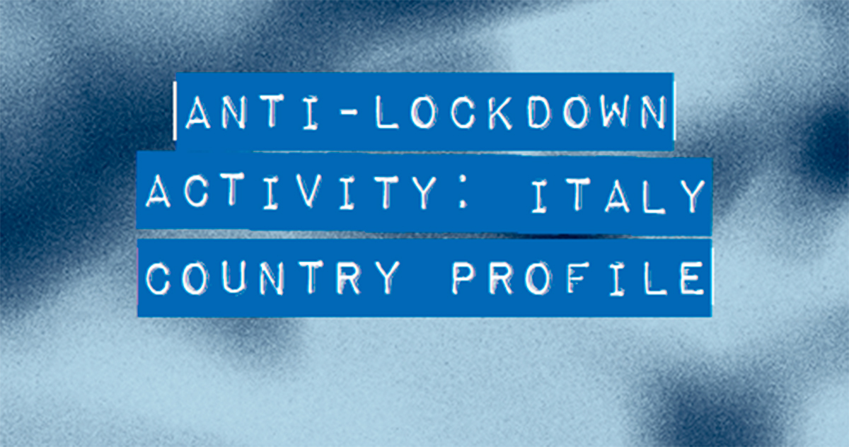 Anti-Lockdown Activity: Italy Country Profile