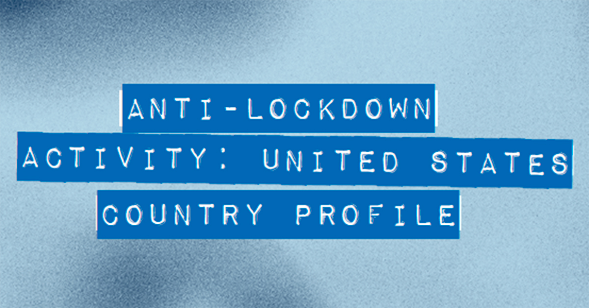 Anti-Lockdown Activity: United States Country Profile