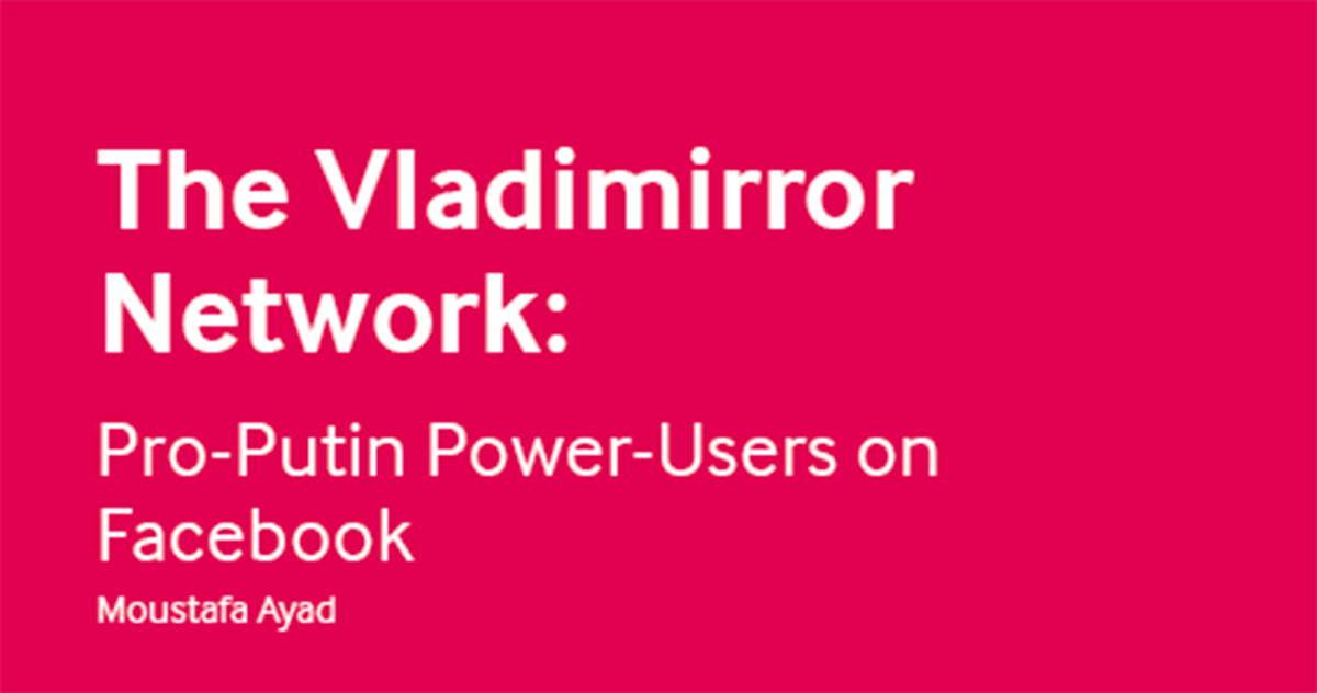 The Vladimirror Network: Pro-Putin Power-Users on Facebook