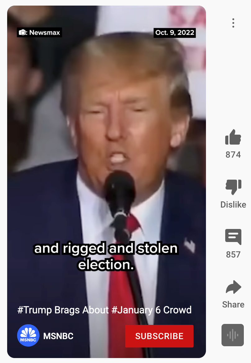 A YouTube Short posted by MSNBC in which Donald Trump claims the 2020 US election was "rigged and stolen".