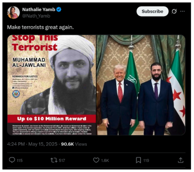Screenshot of an X post by Nathalie Yamb reading “Make terrorists great again”, juxtaposing a US wanted poster for al-Sharaa with a photo of his meeting with Donald Trump